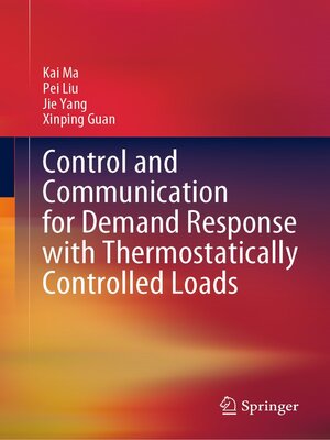 cover image of Control and Communication for Demand Response with Thermostatically Controlled Loads